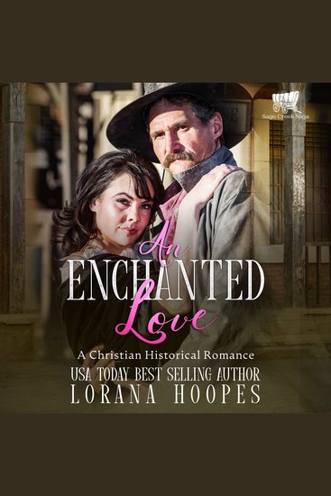 Enchanted Love An - A Christian Historical Romance - cover