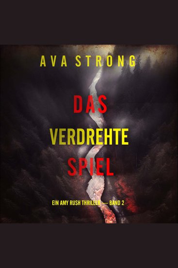 Das Verdrehte Spiel (Ein Amy Rush Thriller — Band 2) - Erzählerstimme digital synthetisiert - cover
