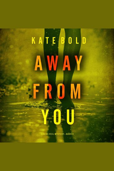 Away From You (A Nina Veil FBI Suspense Thriller—Book 8) - Digitally narrated using a synthesized voice - cover