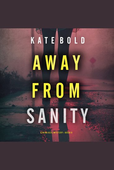 Away From Sanity (A Nina Veil FBI Suspense Thriller—Book 9) - Digitally narrated using a synthesized voice - cover