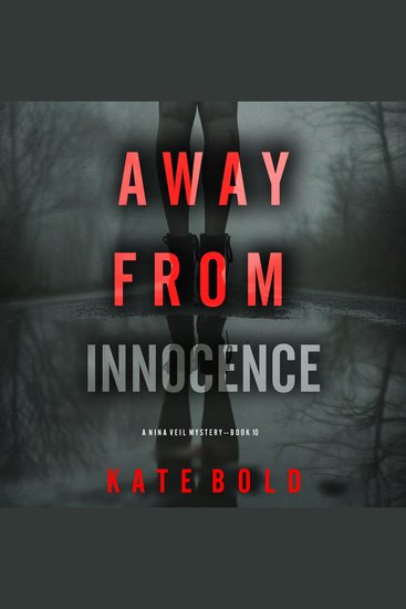 Away From Innocence (A Nina Veil FBI Suspense Thriller—Book 10) - Digitally narrated using a synthesized voice - cover