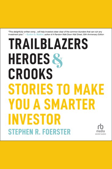 Trailblazers Heroes and Crooks - Stories to Make You a Smarter Investor - cover