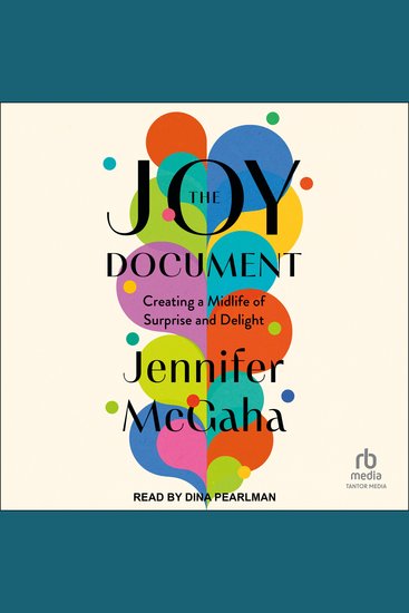 The Joy Document - Creating a Midlife of Surprise and Delight - cover