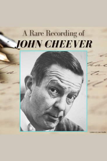 A Rare Recording of John Cheever - cover