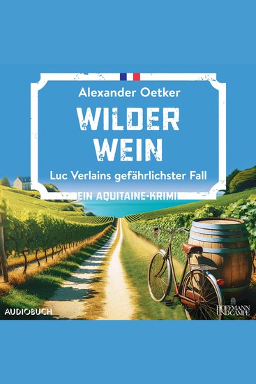 Wilder Wein - Luc Verlains gefährlichster Fall - cover