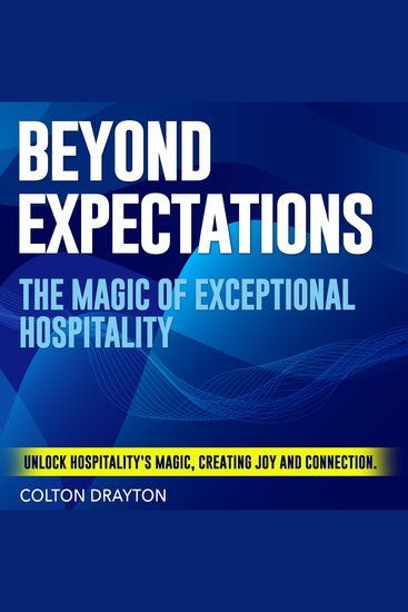 Beyond Expectations: The Magic of Exceptional Hospitality - Discover Beyond Expectations: Top-Tier Audio Lessons for Hospitality Mastery! - cover