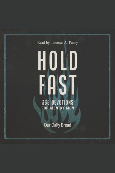 Hold Fast - 365 Devotions for Men by Men (A Daily Bible Devotional for the Entire Year) - cover