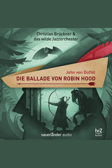 Die Ballade von Robin Hood - Ein Erzählkonzert (Gekürzt) - cover
