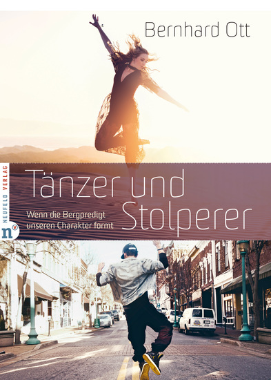 Tänzer und Stolperer - Wenn die Bergpredigt unseren Charakter formt - cover