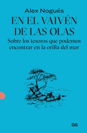 En el vaivén de las olas - Sobre los tesoros que podemos encontrar en la orilla del mar - cover