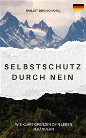 Selbstschutz durch Nein: Wie klare Grenzen dein Leben verändern - cover