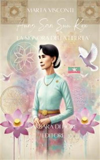 Aung San Suu Kyi - La Signora della Libertà - cover