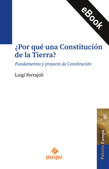 ¿Por qué una Constitución de la Tierra? - Fundamentos y proyecto de Constitución - cover