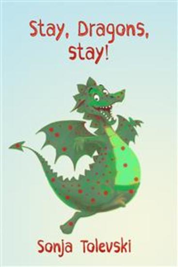Stay Dragons stay! - A bring-along book for small and large people - cover