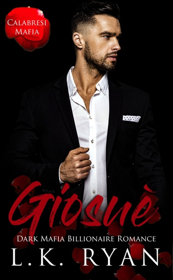 Giosuè - A Possessive Stalker Dark Mafia Billionaire Romance - cover