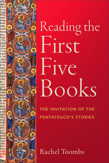 Reading the First Five Books - The Invitation of the Pentateuch's Stories - cover