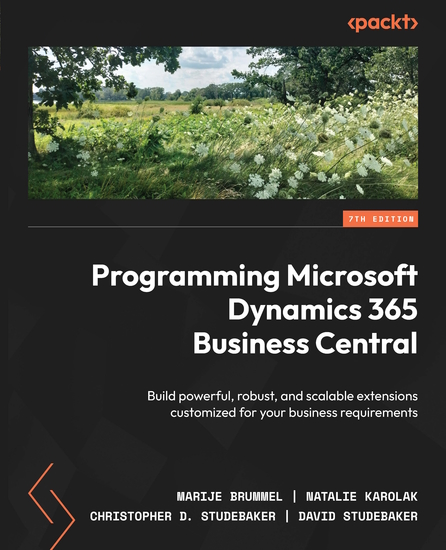 Programming Microsoft Dynamics 365 Business Central - Build powerful robust and scalable extensions customized for your business requirements - cover