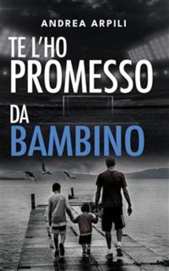 Te l’ho promesso da bambino - cover