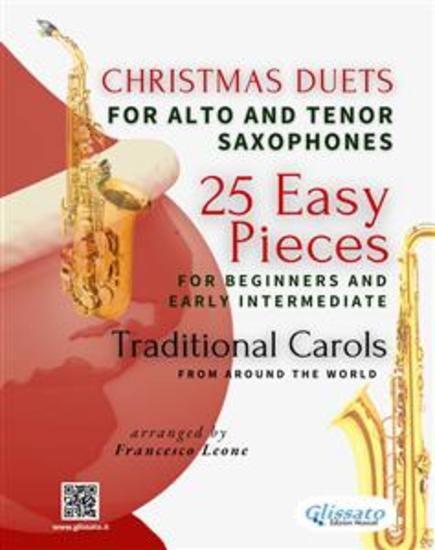 Christmas Duets for Alto and Tenor Saxophones – 25 Easy Pieces for Beginners and Early Intermediate - Traditional Carols from Around the World - cover