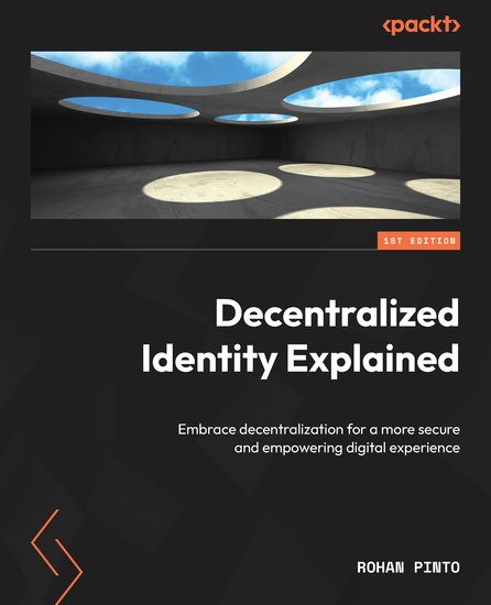 Decentralized Identity Explained - Embrace decentralization for a more secure and empowering digital experience - cover