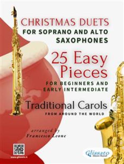 Christmas Duets for Soprano and Alto Saxophones - 25 Easy Pieces for Beginners and Early Intermediate - Traditional Carols from Around the World - cover