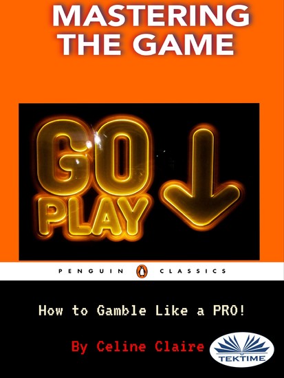 Mastering The Game - How To Gamble Like A PRO! - cover