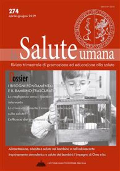 I bisogni fondamentali dell’infanzia e il bambino trascurato - Dossier di La Salute Umana - cover