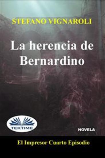 La Herencia De Bernardino - El Impresor - Cuarto Episodio - cover