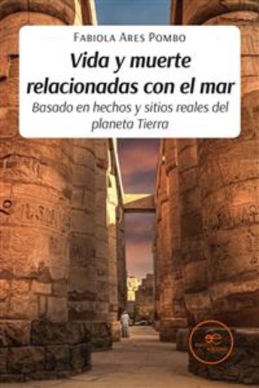 Vida y muerte relacionadas con el mar: basado en hechos y sitios reales del planeta Tierra - cover