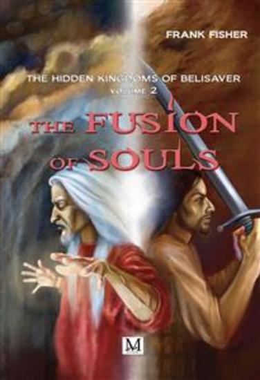 The fusion of souls - The hiddens kingdoms of belisaver - cover