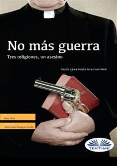 No Más Guerra - Tres Religiones Un Asesino - cover