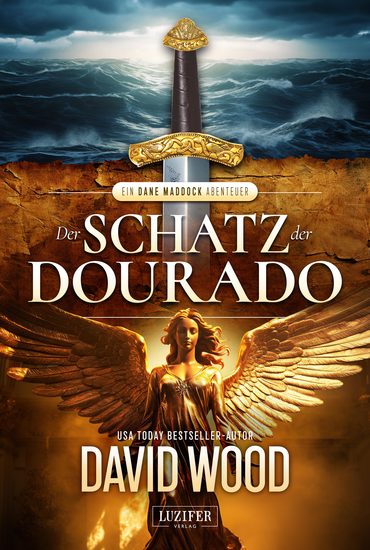 DER SCHATZ DER DOURADO (ein Dane Maddock Abenteuer 2) - Thriller Abenteuer - cover