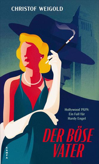 Der böse Vater - Hollywood 1929: Ein Fall für Hardy Engel - cover
