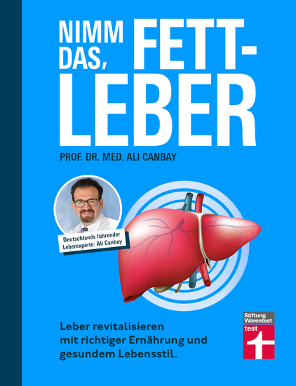 Nimm das Fettleber - Ratgeber für eine gesunde Leber Abnehmen & Bewegung - Leber revitalisieren mit der richtigen Ernährung und gesundem Lebensstil - cover
