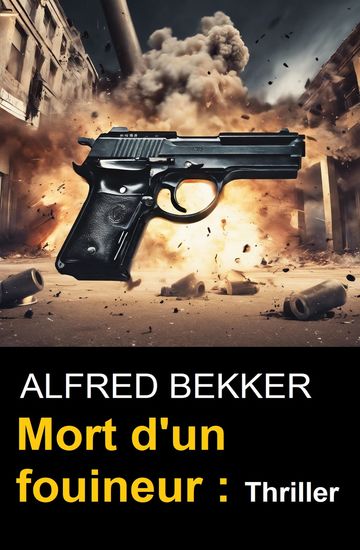 Mort d'un fouineur : Thriller - cover