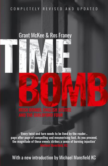 Time Bomb - Irish Bombs English Justice and the Guildford Four - cover