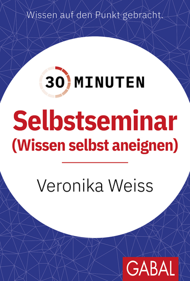 30 Minuten Selbstseminar - Wissen selbst aneignen - cover