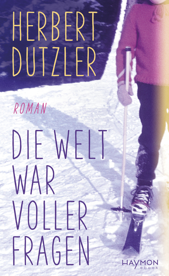 Die Welt war voller Fragen - Roman - cover