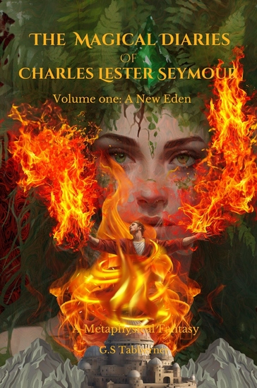 The Magical Diaries of Charles Lester Seymour - A New Eden - cover