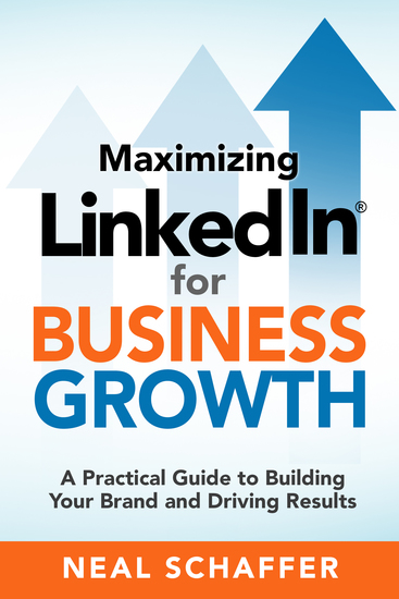 Maximizing LinkedIn for Business Growth - A Practical Guide to Building Your Brand and Driving Results - cover
