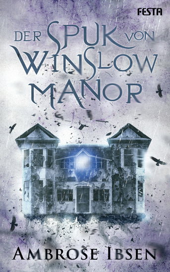 Der Spuk von Winslow Manor - Unheimlicher Thriller - cover