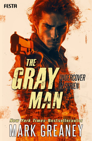 The Gray Man - Undercover in Syrien - Thriller - cover