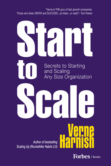 Start to Scale - Secrets to Starting and Scaling Any Size Organization - cover
