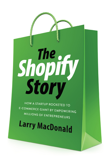 The Shopify Story - How a Startup Rocketed to E-commerce Giant by Empowering Millions of Entrepreneurs - cover