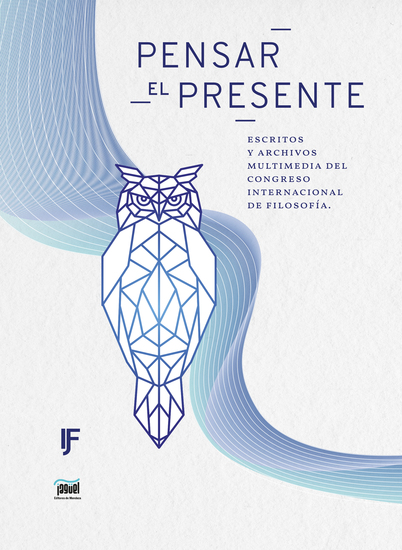 Pensar el presente - Escritos y archivos multimedia del Congreso Internacional de Filosofía - cover