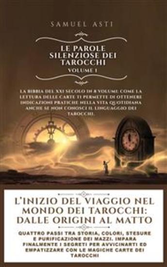 L’Inizio del Viaggio nel Mondo dei Tarocchi: dalle Origini al Matto - Quattro passi tra storia colori stesure e purificazione dei mazzi Impara finalmente i segreti per avvicinarti ed empatizzare con le magiche carte dei Tarocchi - cover