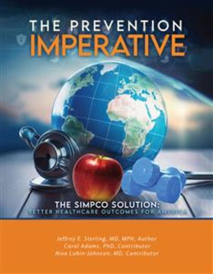 The Prevention Imperative - The SIMPCO Solution: Better Healthcare Outcomes for America - cover