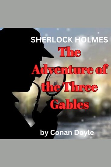 Sherlock Holmes: The Adventure of the Three Gables - cover