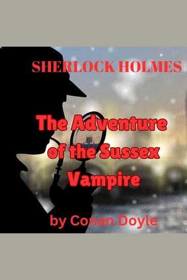 Sherlock Holmes: The Adventure of the Sussex Vampire - cover
