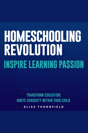Homeschooling Revolution - Join the Homeschooling Revolution: Engage with immersive audio lessons for unparalleled success! - cover